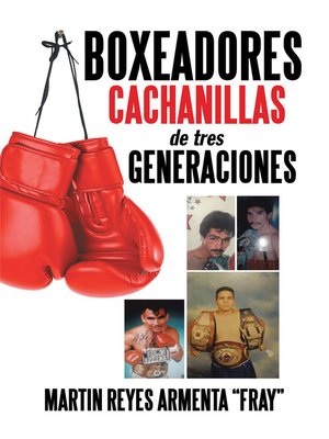 cover image of Boxeadores Cachanillas De Tres Generaciones